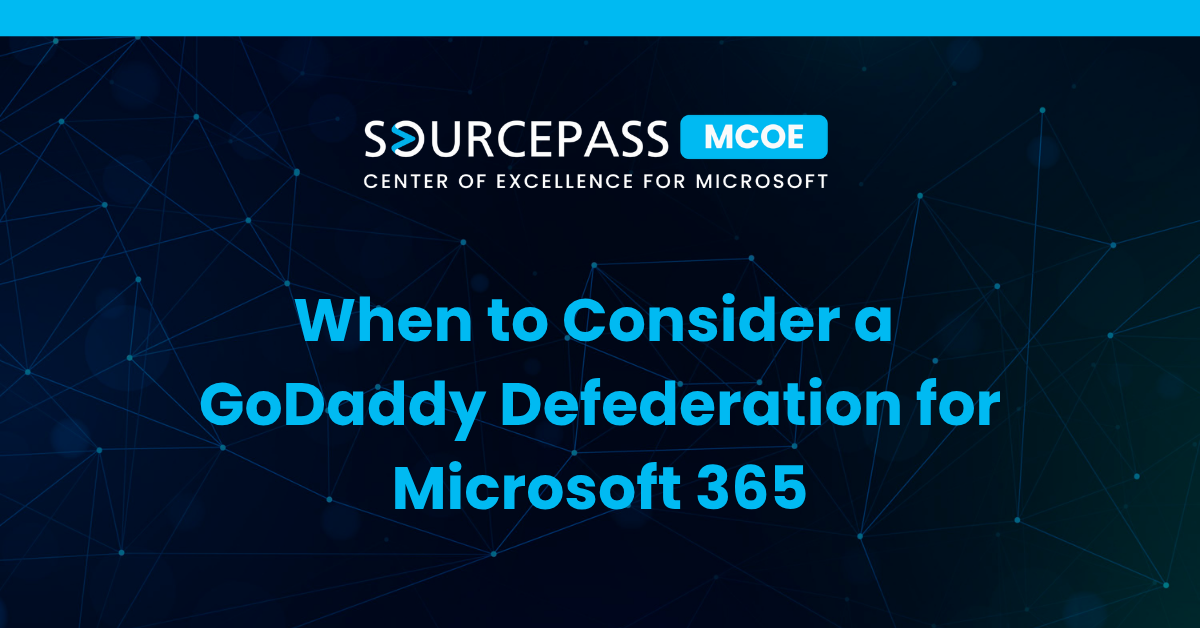 When to Consider a GoDaddy Defederation for Microsoft 365