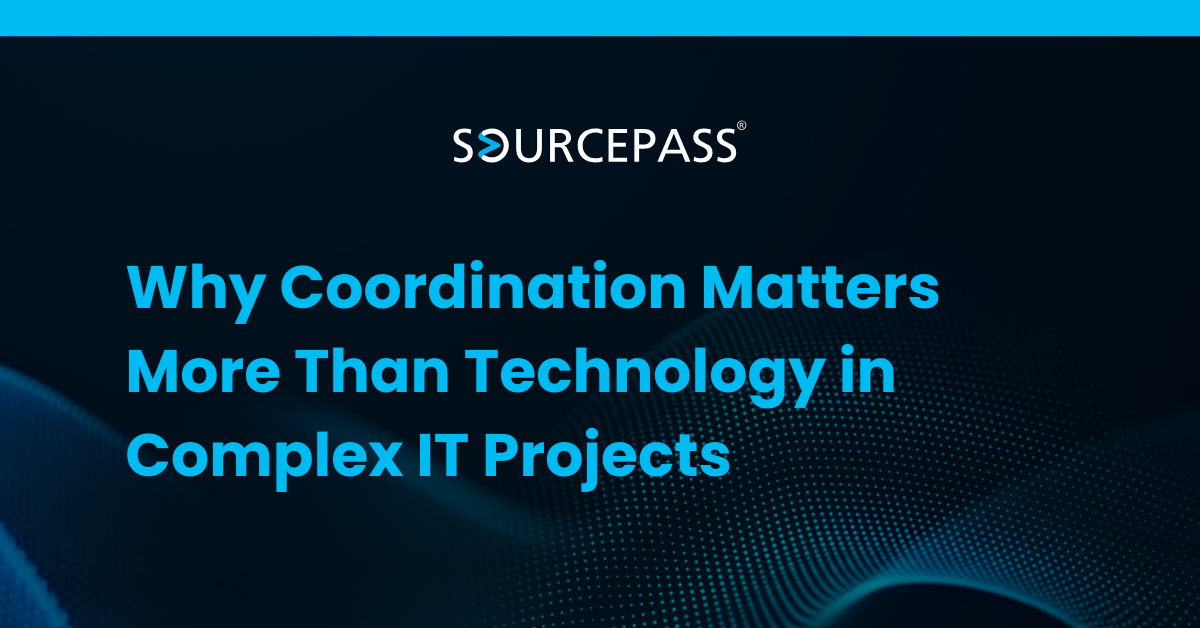Why Coordination Matters More Than Technology in Complex IT Projects