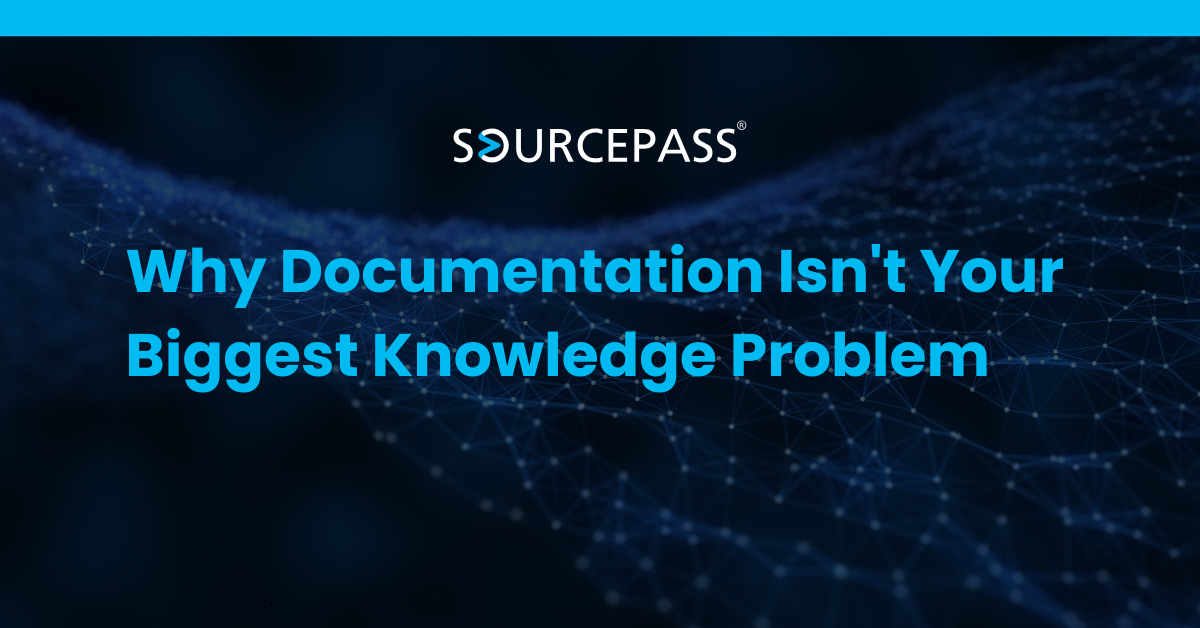 Why Documentation Isn't Your Biggest Knowledge Problem