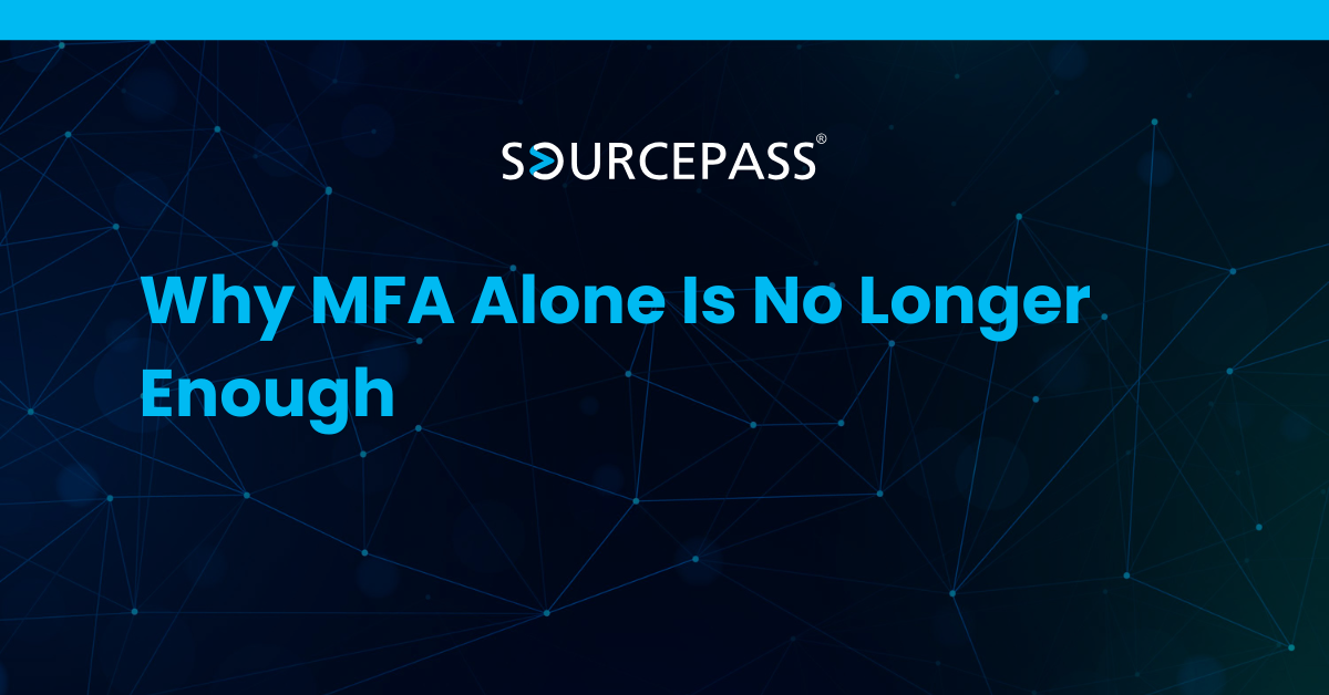 Why MFA Alone Is No Longer Enough
