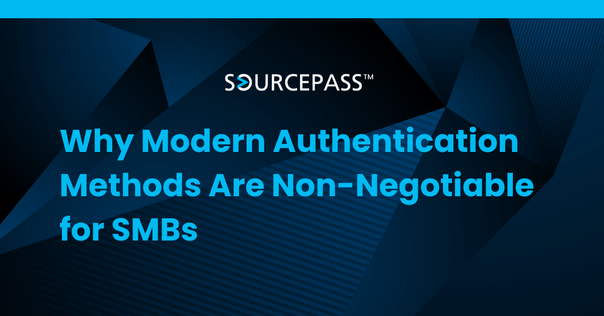 Why Modern Authentication Methods Are Non-Negotiable for SMBs