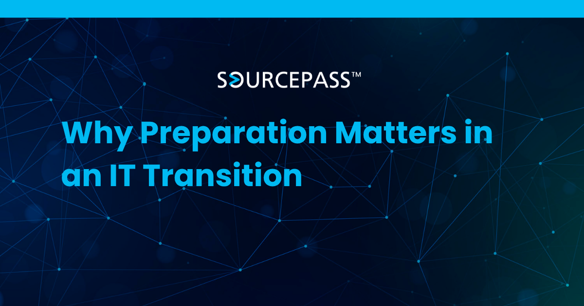 Why Preparation Matters in an IT Transition
