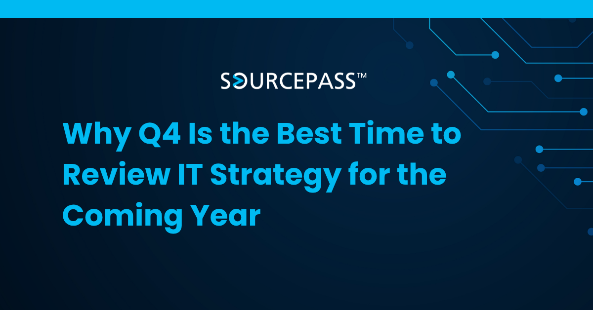 Why Q4 Is the Best Time to Review IT Strategy for the Coming Year
