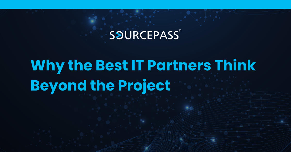 Why the Best IT Partners Think Beyond the Project