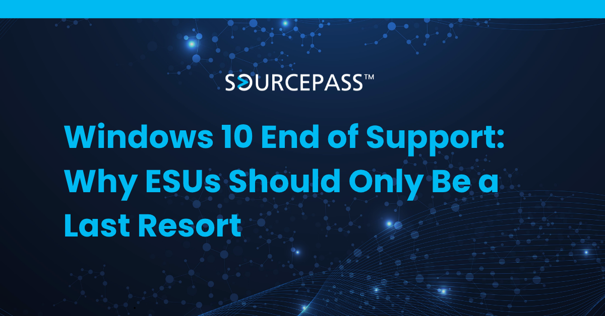 Windows 10 End of Support: Why ESUs Should Only Be a Last Resort