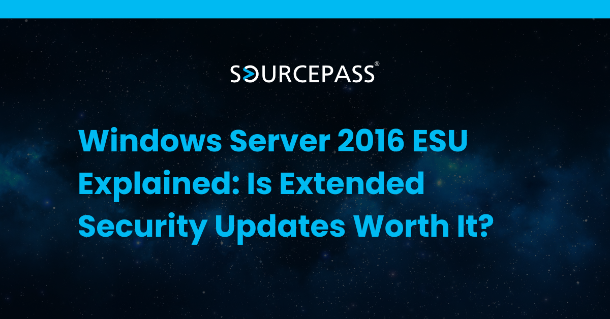 Windows Server 2016 ESU Explained: Is Extended Security Updates Worth It?