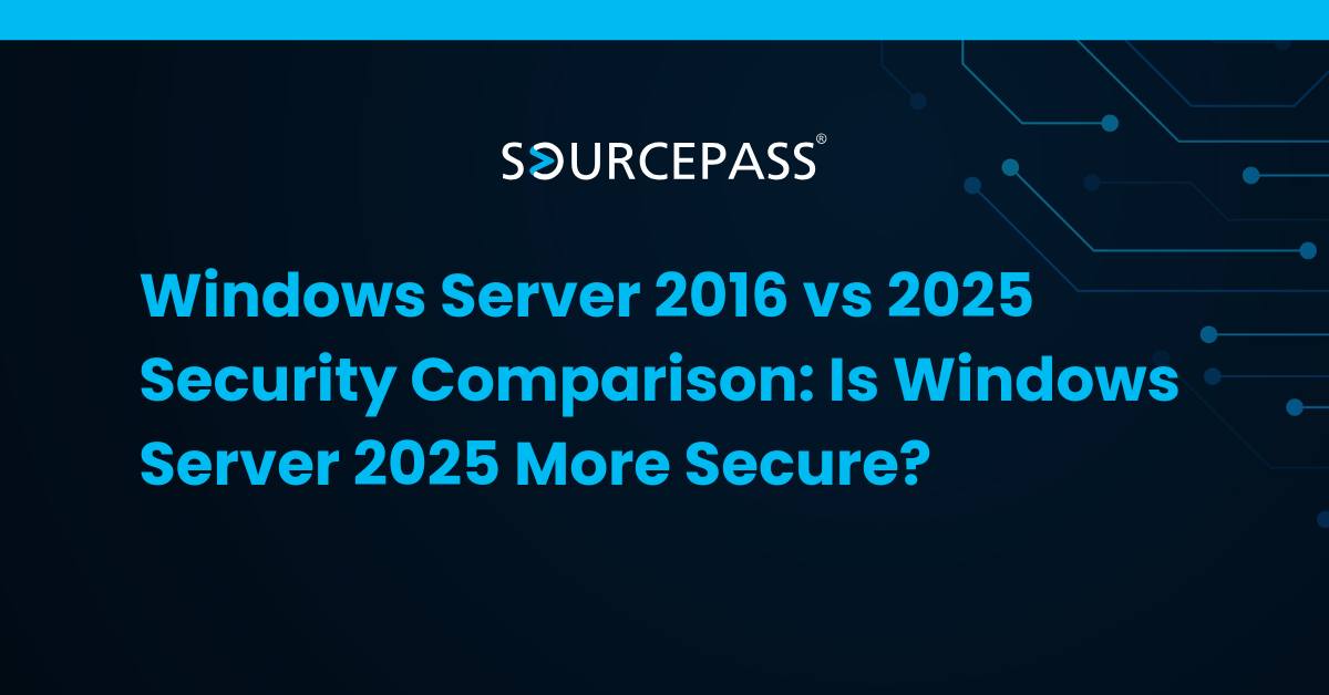 Windows Server 2016 vs 2025 Security Comparison: Is Windows Server 2025 More Secure?