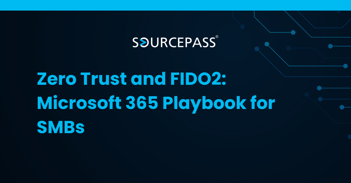 Zero Trust and FIDO2: Microsoft 365 Playbook for SMBs